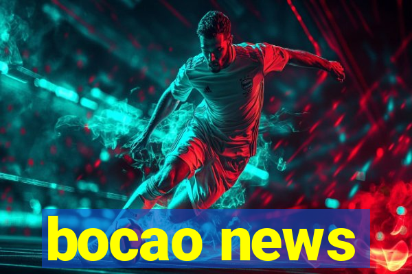 bocao news